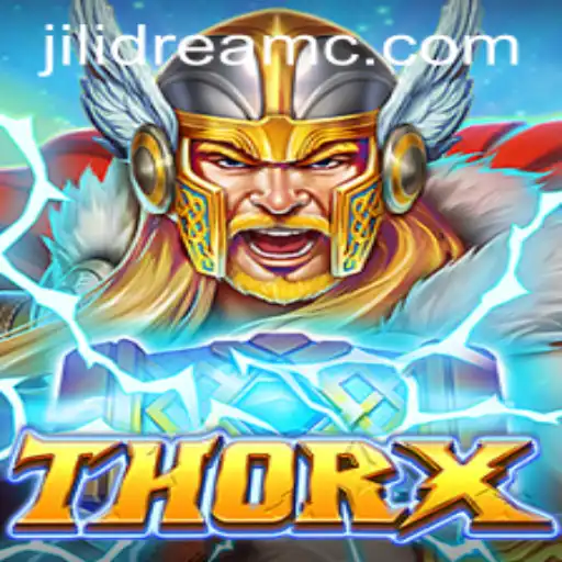 Dive into the World of ThorX: An Epic Adventure from Jilidream