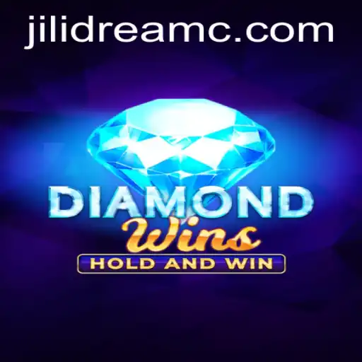An In-Depth Exploration of DiamondWins: The Thrilling Journey into Jilidream's Latest Creation